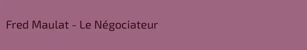 Fred Maulat - Le Négociateur